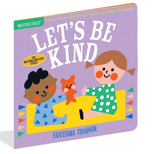 Indestructibles - Let's Be Kind - Best for Ages 0 to 1 - US 0767